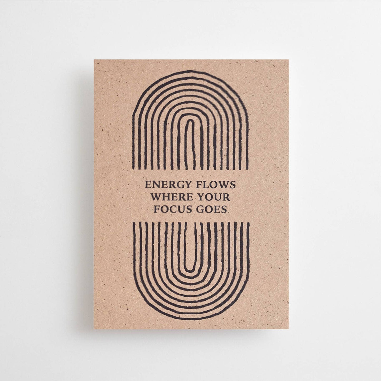 Energy Flows Where Your Focus Goes - Postcard