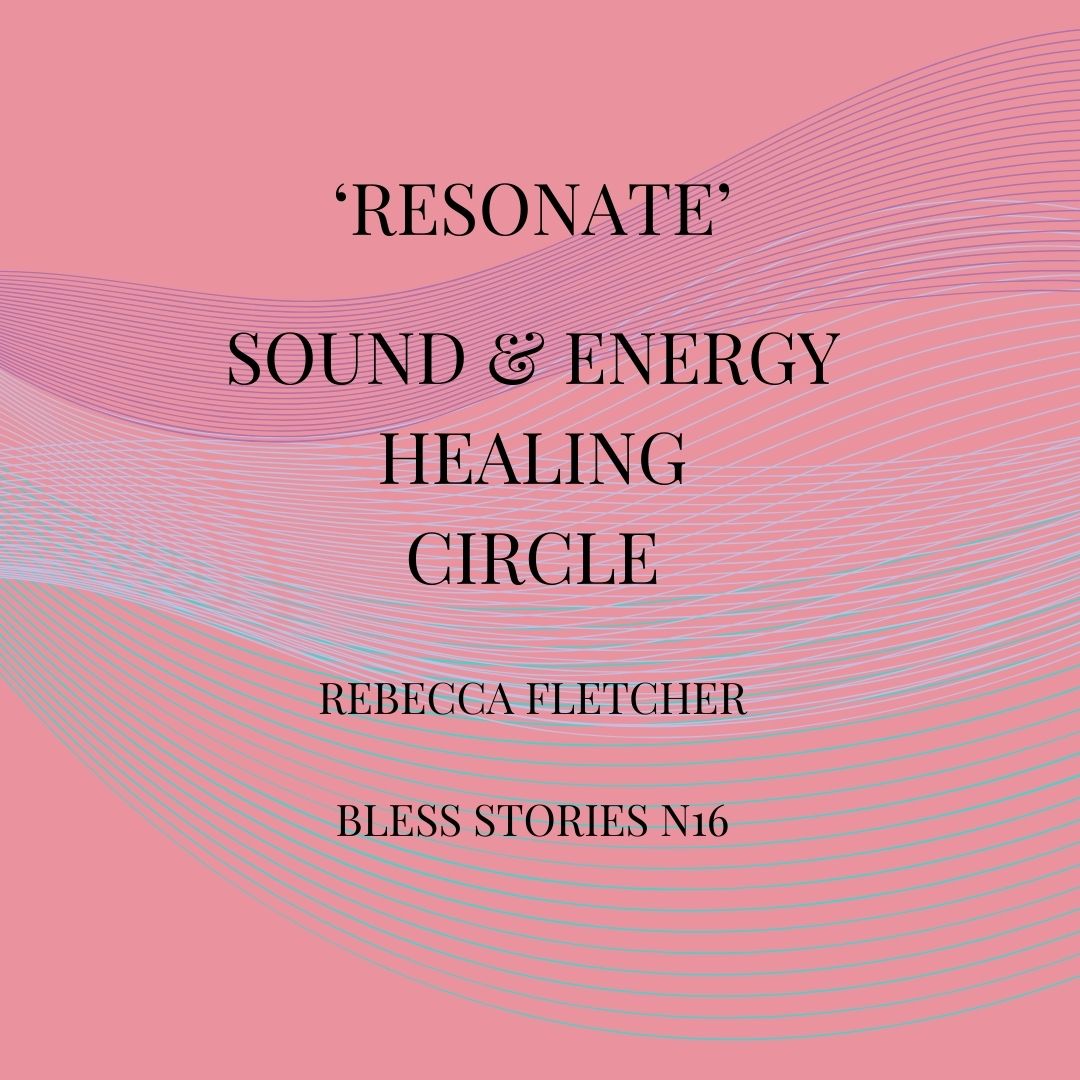 Resonate I Sound & Energy Healing Circle I Rebecca Fletcher